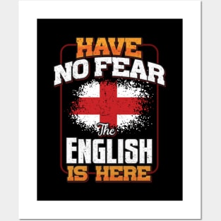 English Flag  Have No Fear The English Is Here - Gift for English From England Posters and Art